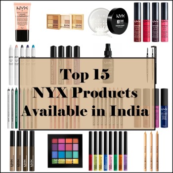 Top 15 NYX Products Available in India, Prices, Best NYX Products, NYX India, NYX Reviews, Indian Makeup Blog