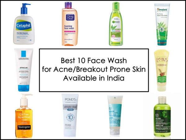 Best 10 Face Washes for Acne/Breakout Prone Skin Available in India ...